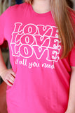 "Love Is All You Need" Graphic Tee